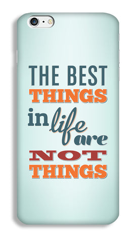 Best Things in Life Case for iPhone 6s - Joovvi