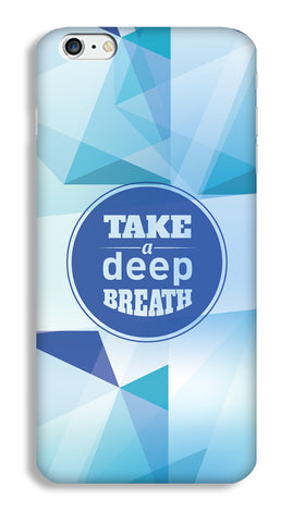 Take a Deep Breath Case for iPhone 6s - Joovvi