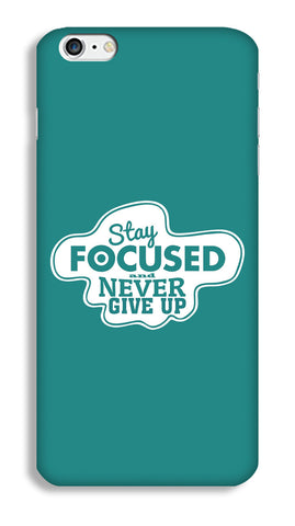 Stay Focused  Case for iPhone 6s - Joovvi