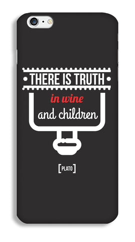 There is Truth in Wine & Children Case for iPhone 6s - Joovvi